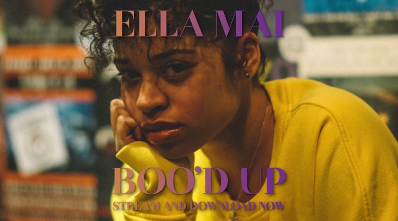 Boo'd Up Lyrics - Boo'd Up by Ella Mai - Ella Mai Boo'd Up