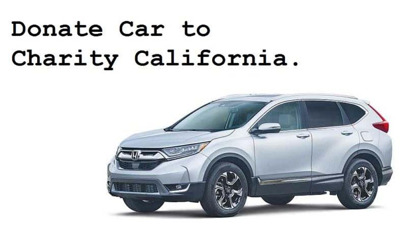 Donate Car to Charity California - Free cars - 2018 - Trendmut