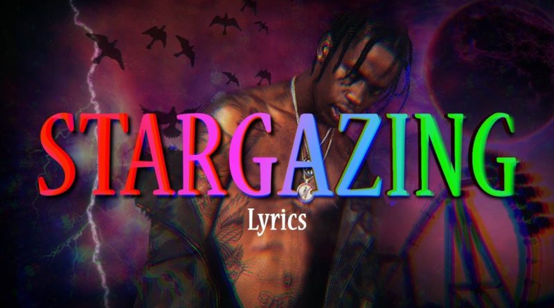 Travis Scott Stargazing Lyrics