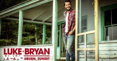 Sunrise, Sunburn, Sunset Lyrics Luke Bryan