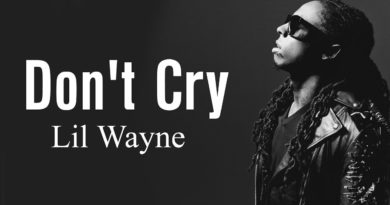 don't cry lyrics lil wayne