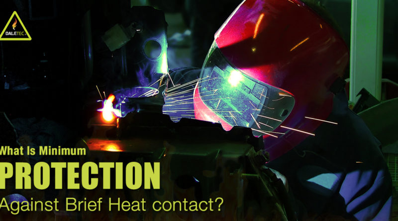 What Is Minimum Protection Against Brief Heat Contact & What Is ISO 11612_
