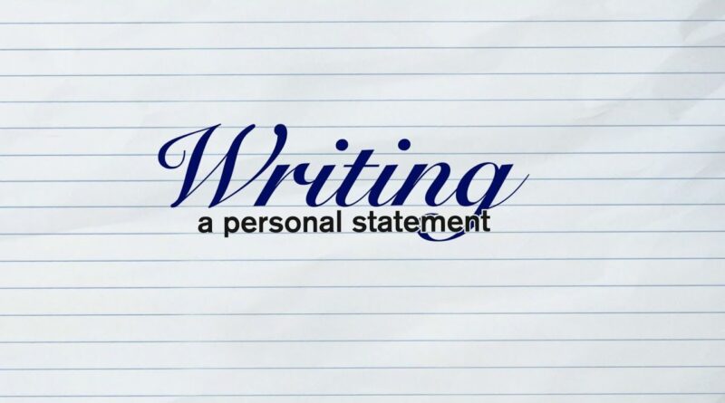 Tips for Writing a Personal Statement