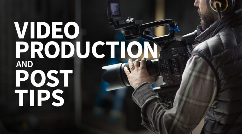 Video Production Tips